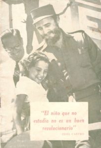 "The child that does not study is not a good revolutionary" (Fidel Castro). Booklet (property of Ariana Hernandez-Reguant) 